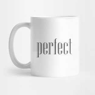 perfect Mug